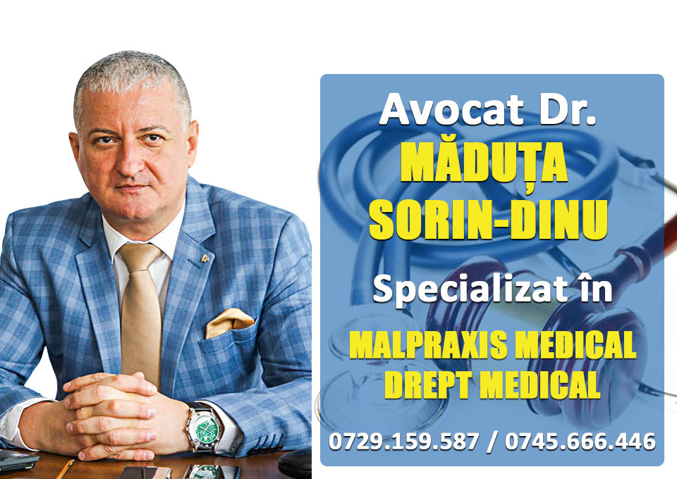 Avocat Drept Medical/Malpraxis Medical – vi-l recomandăm pe Maestrul Av. Dr. Sorin-Dinu Măduța